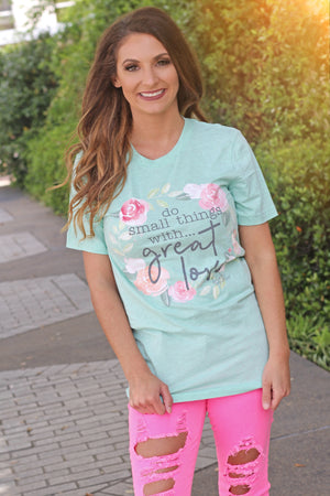 Do Small Things With Great Love Tee - West Avenue