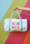 Mom Mode Duffle Bag